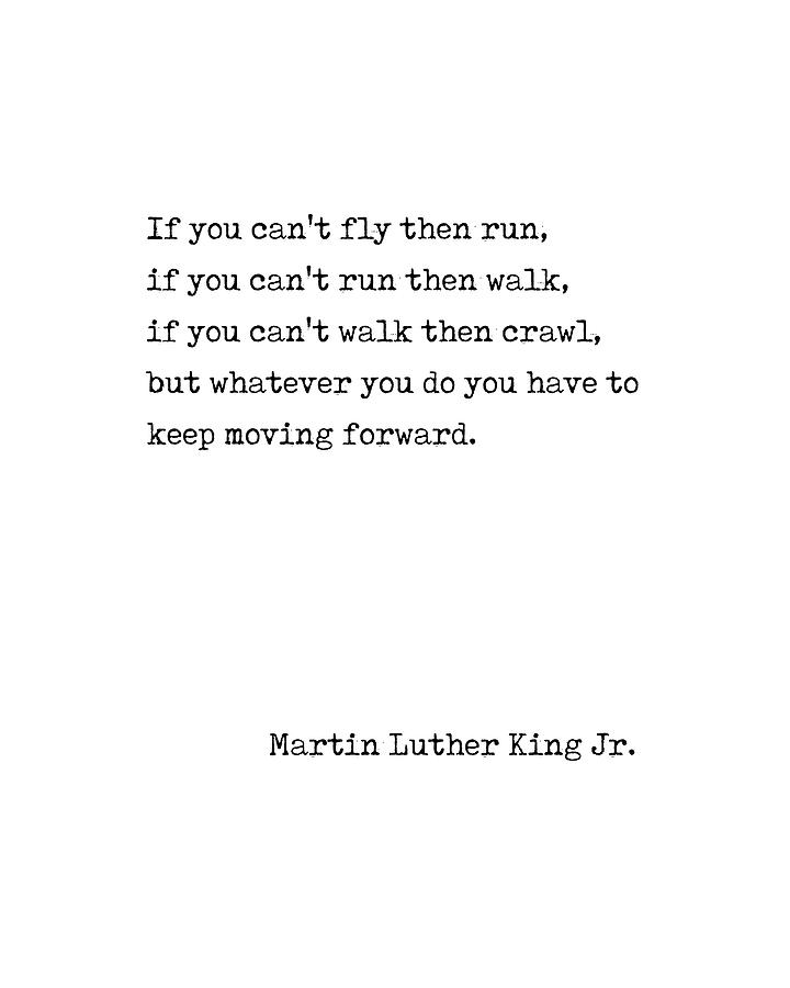 Keep Moving Forward - Martin Luther King Quote - Motivational, Inspiring - Minimal, Typewriter Print Digital Art by Studio Grafiikka