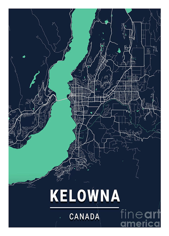 Kelowna - Canada Blue Dark City Map Digital Art by Tien Stencil - Pixels