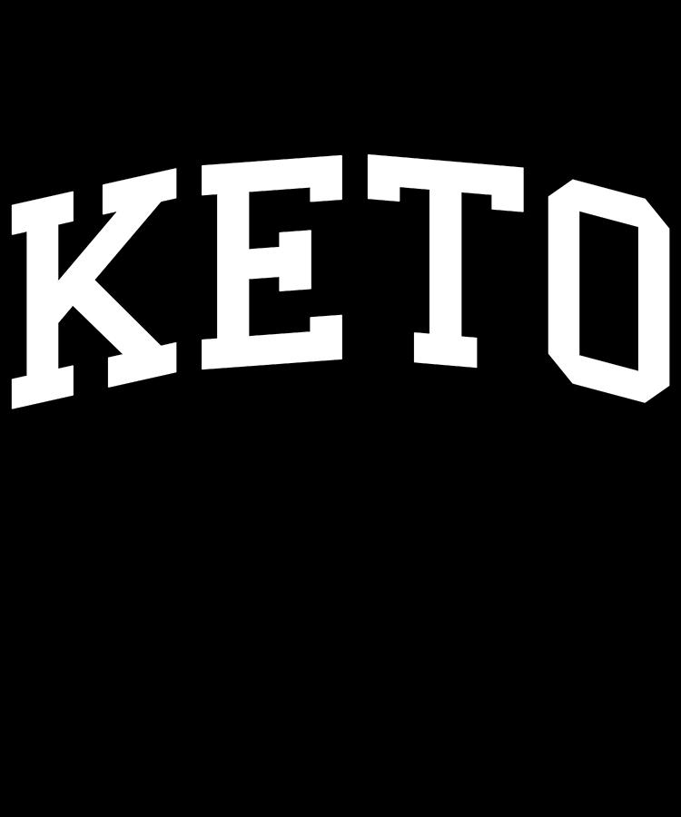 Keto University Digital Art by Flippin Sweet Gear Keto University Digital Art by Flippin Sweet Gear