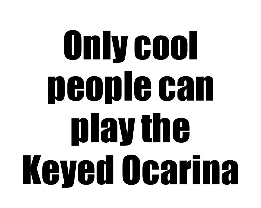 Musician Digital Art - Keyed Ocarina Player Musician Funny Gift Idea by Jeff Creation