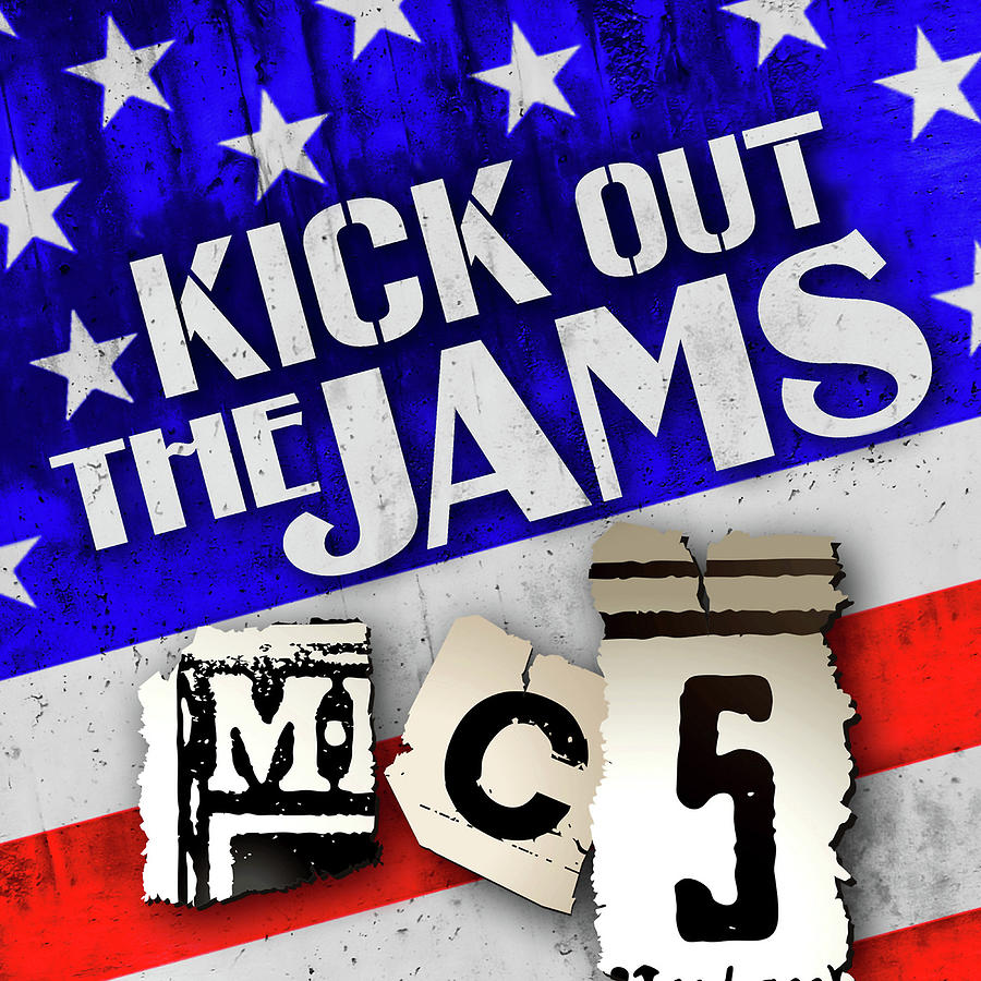 Kick Out The Jams By MC5 Painting By Tribute Poster Frame Prints