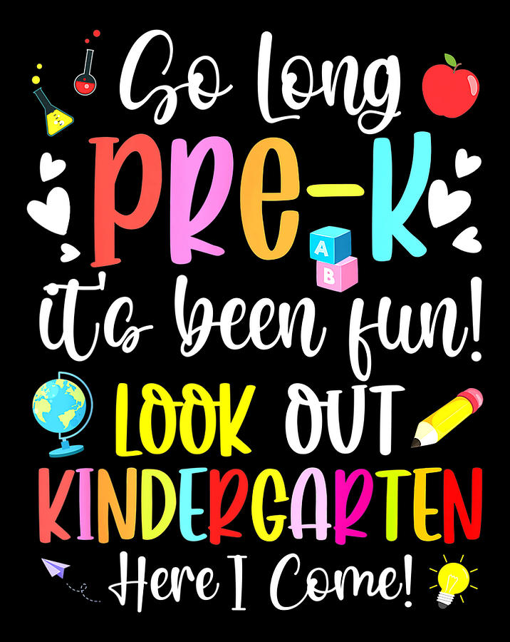 Kids So Long PreK Kindergarten Here I Come Graduation .png Digital Art ...