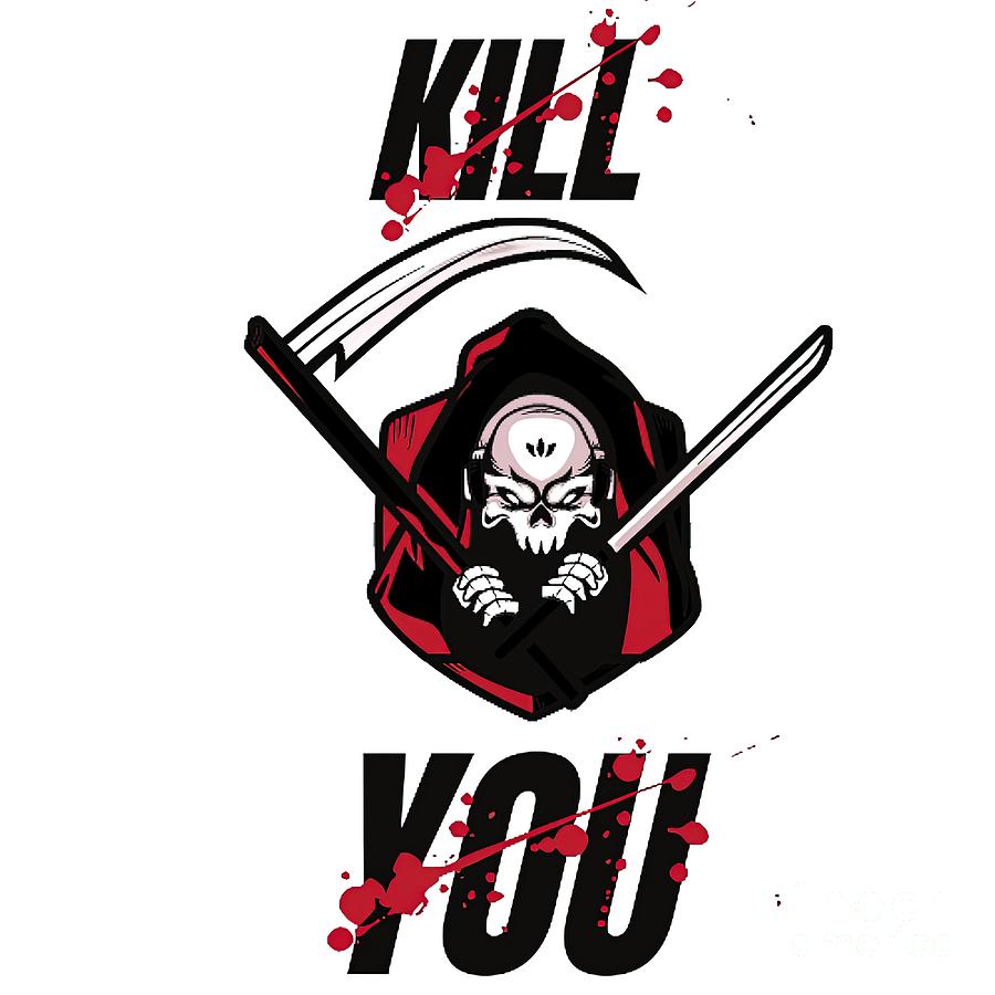 Kill You Painting by Walker Lisa - Pixels