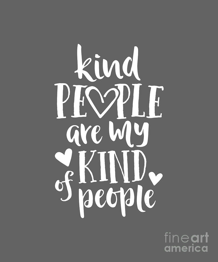 Kind People Are My Kind Of People Kindness Tapestry - Textile by ...