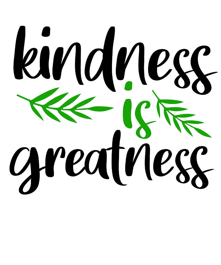 Kindness is Greatness Poster retro Painting by Clark Cameron - Fine Art ...