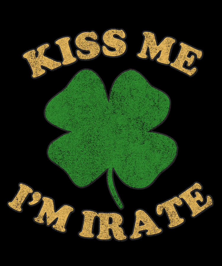 Kiss Me Im Irate Retro Digital Art by Flippin Sweet Gear