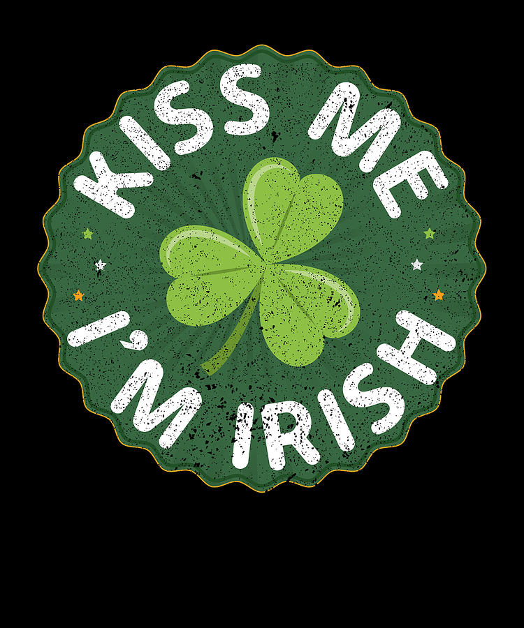 Kiss Me Im Irish Graphic Funny Saint Patrick Day T Digital Art By