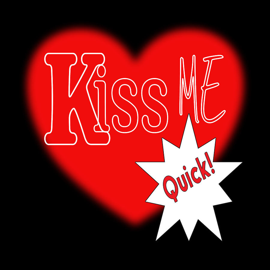 Kiss Me Quick Digital Art by Bob Pardue