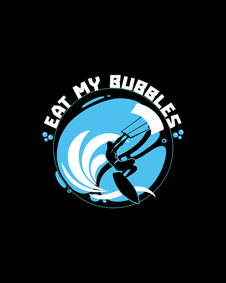 Kiteboarding Kitesurfer Kitesurfing Eat My Bubbles Digital Art by