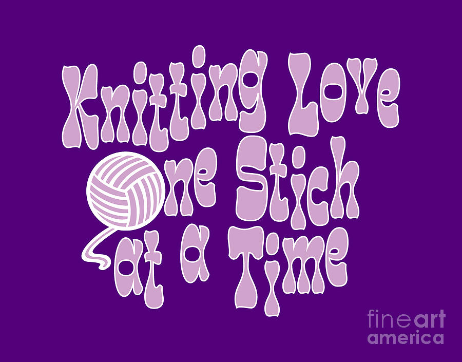 Knitting Love One Stich At A Time Digital Art by David Millenheft