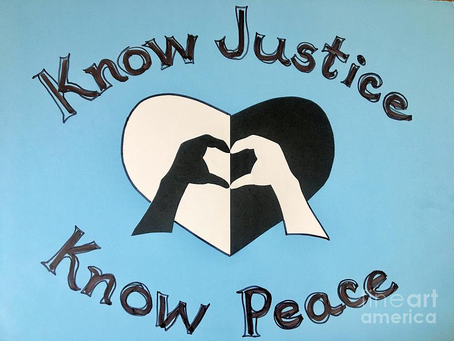 Know Justice-Know Peace Mixed Media by Barbara Jewell