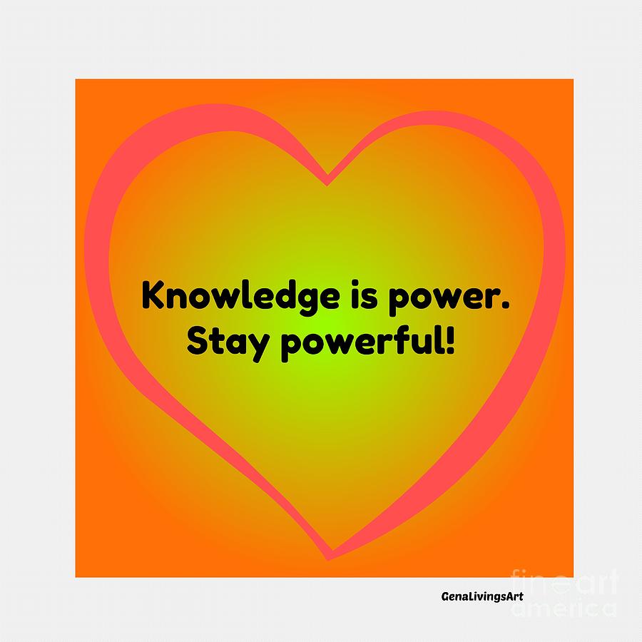Knowledge is power. Stay powerful mug Digital Art by Gena Livings