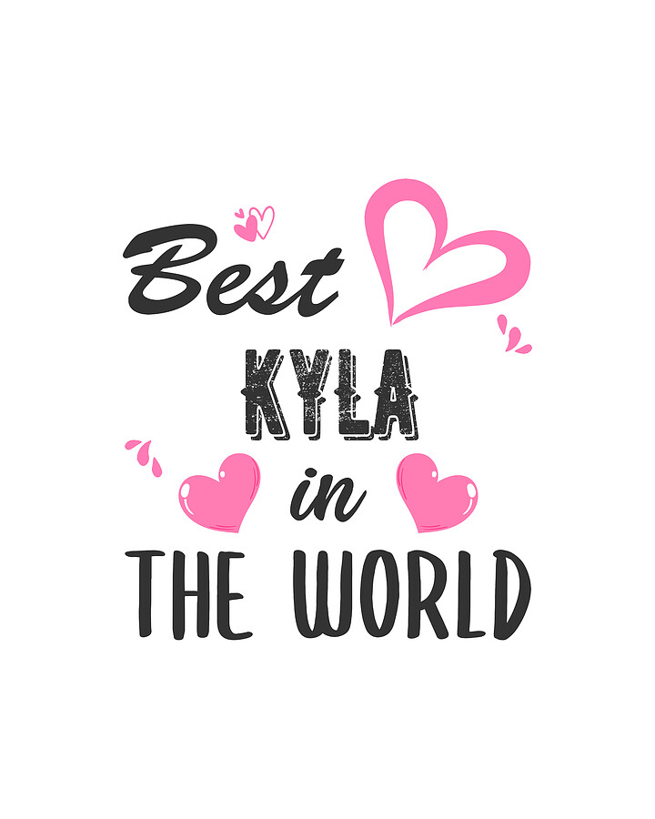 Kyla Name, Best Kyla in the World Digital Art by Elsayed Atta Fine