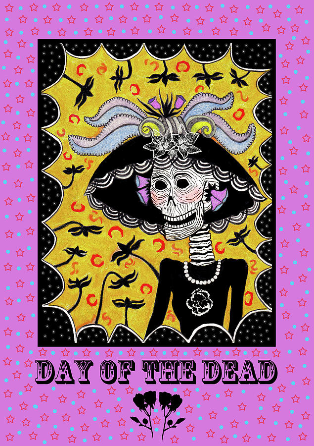 La Catrina Poster, Day of the Dead Drawing by Lorena Cassady