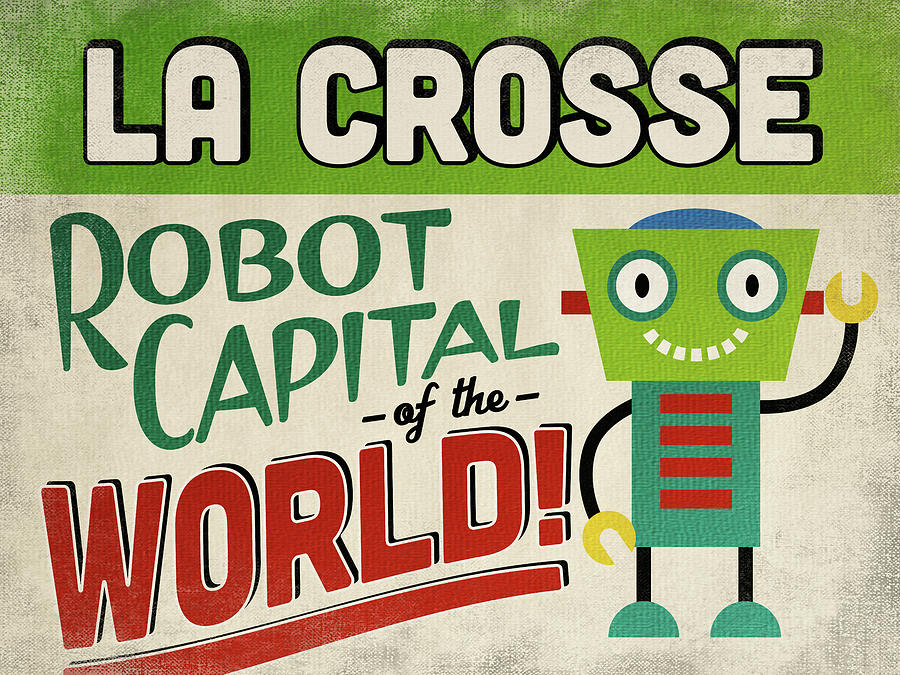 Vintage Digital Art - La Crosse Wisconsin Robot Capital by Flo Karp