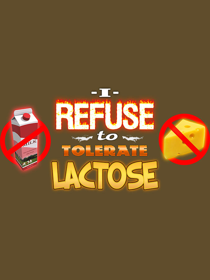 Cheese Digital Art - Lactose Intolerant I Refuse To Tolerate Lactose by Isaak Fahrmann
