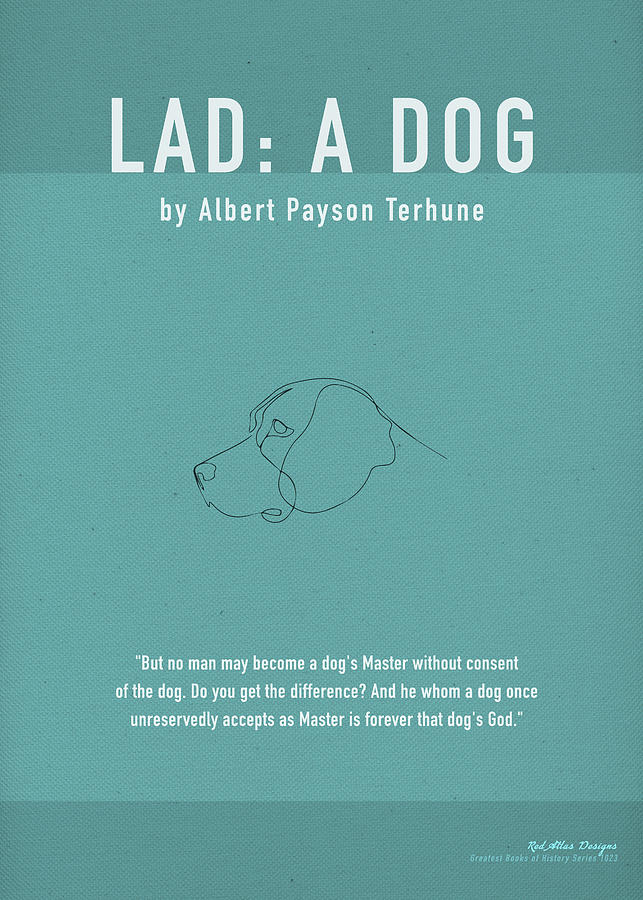 Minimalistic Mixed Media - Lad A Dog by Albert Payson Terhune Greatest Books Of All Time Minimalistic Art Poster Series Print  by Design Turnpike