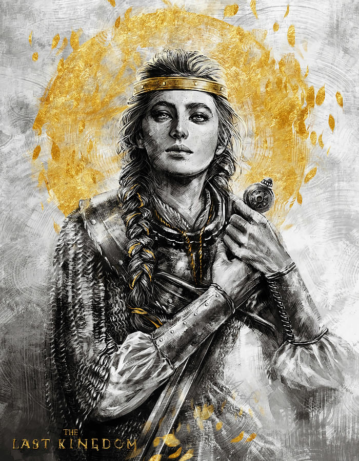 Lady of the Mercians The Last Kingdom funny Painting by Keeley Sean ...