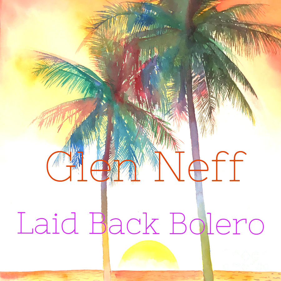 Laid Back Bolero Painting by Glen Neff