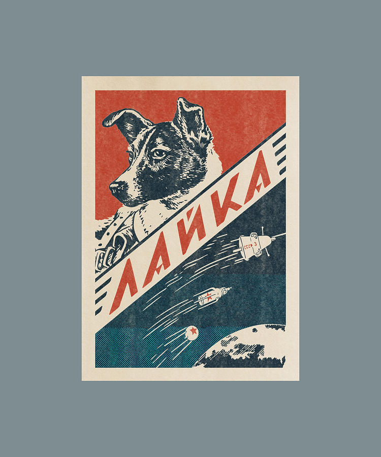 Laika Soviet space dog Vintage space poster 11 Painting by Keeley ...