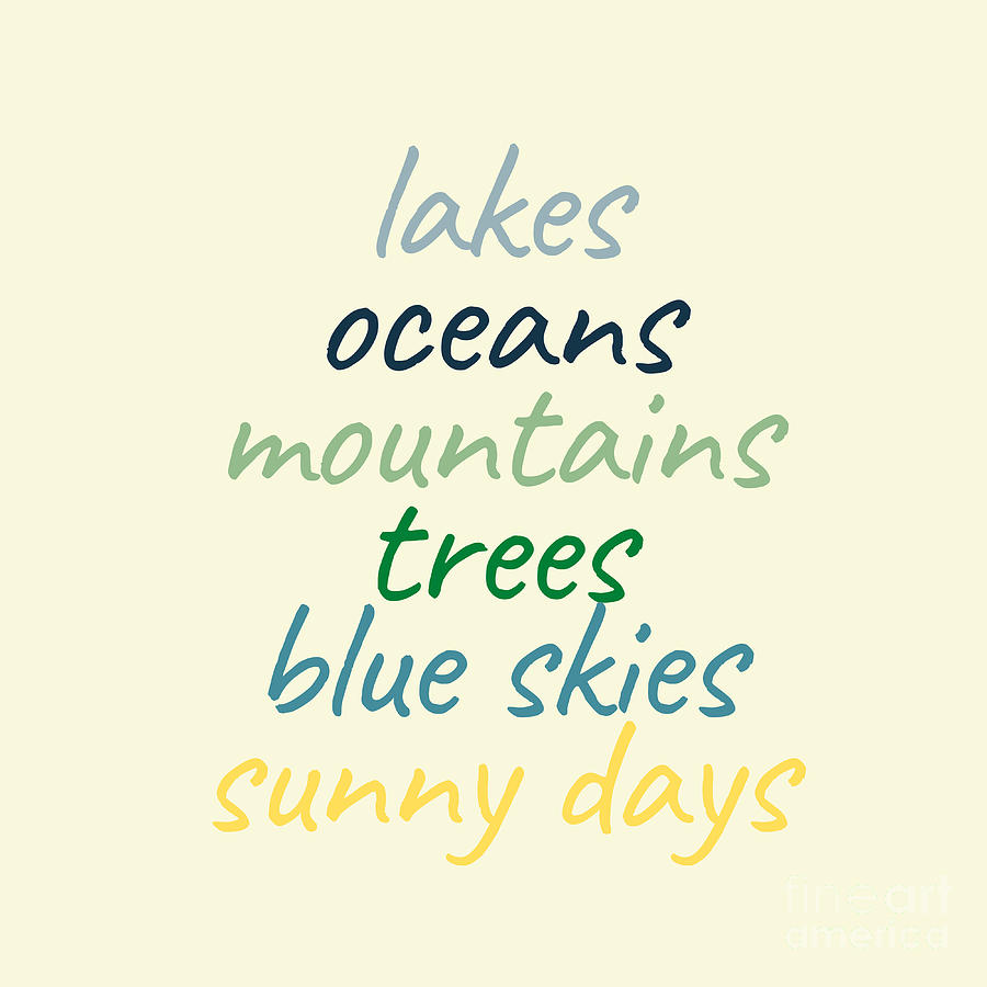 Lakes, Oceans, Mountains, Trees, Blue Skies, Sunny Days Design for the Nature lovers, O Painting by Christie Olstad
