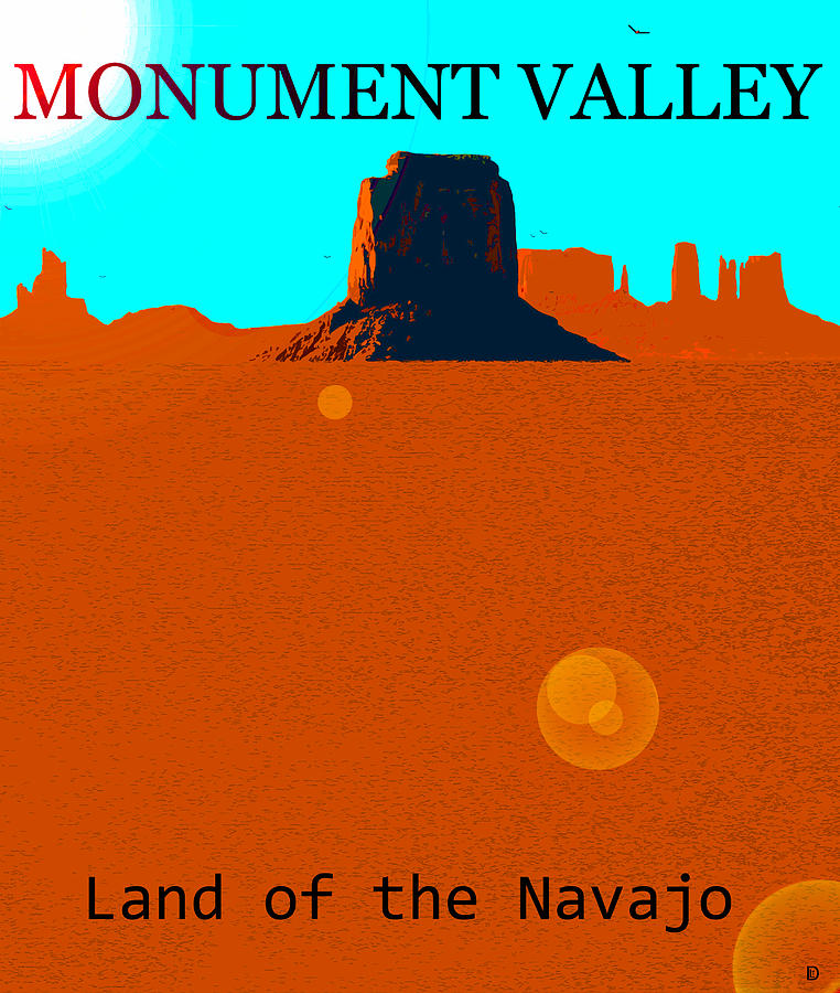 Land of the Navajo Monument Valley poster work A Digital Art by David Lee Thompson