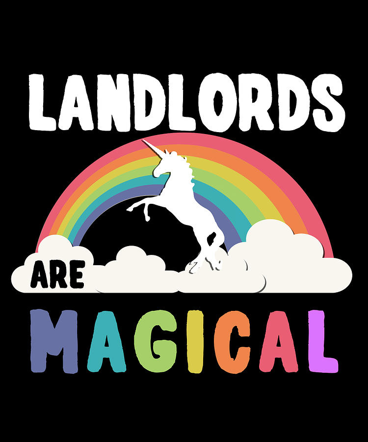 Landlords Are Magical Digital Art by Flippin Sweet Gear