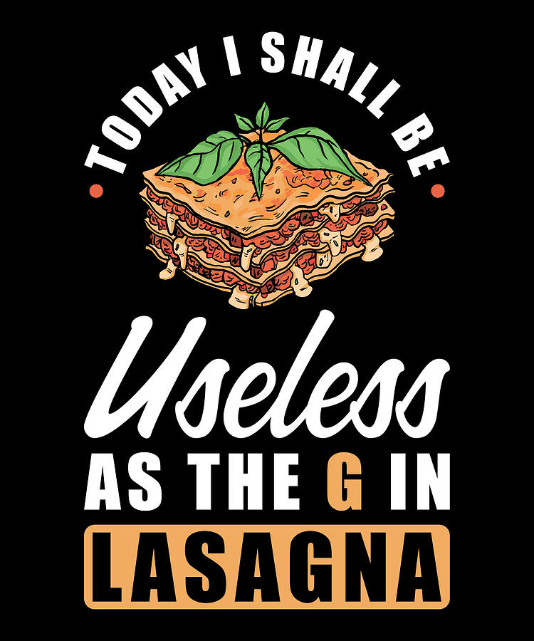 Lasagna funny quote Digital Art by Manuel Schmucker - Fine Art America