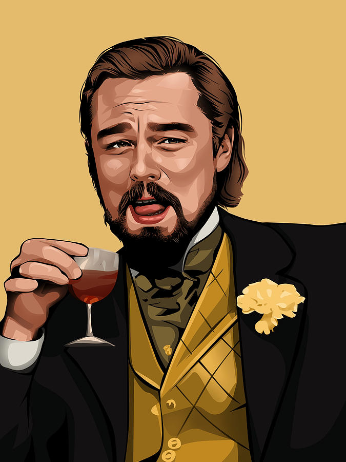 Laughing Leo Iconic Meme From Django Unchained Painting by Fred Bell ...