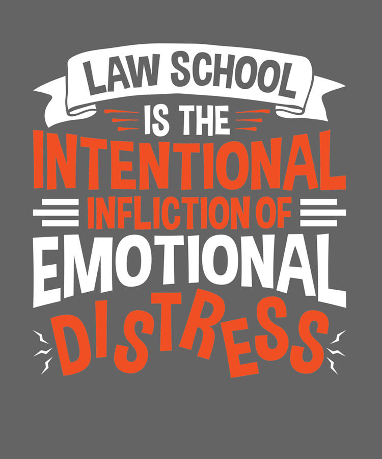 Law School Is The Intentional Infliction Of Emotional Distress 7 ...