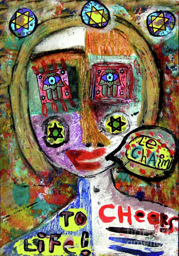 Cheers To Life Le Chaim  Painting by Sandra Silberzweig