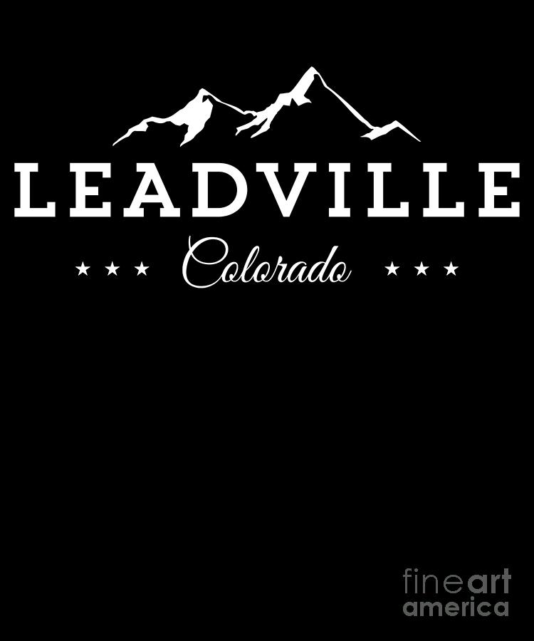 Usa Drawing - Leadville Colorado Mountain Town Co Tee by Noirty Designs