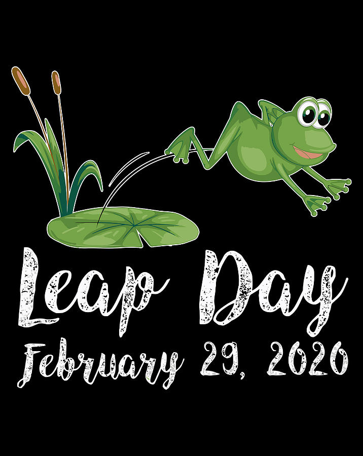 Leap Day February 29Th 2020 Leap Year Frog Jump Tee T Shirt Sweatshirt ...