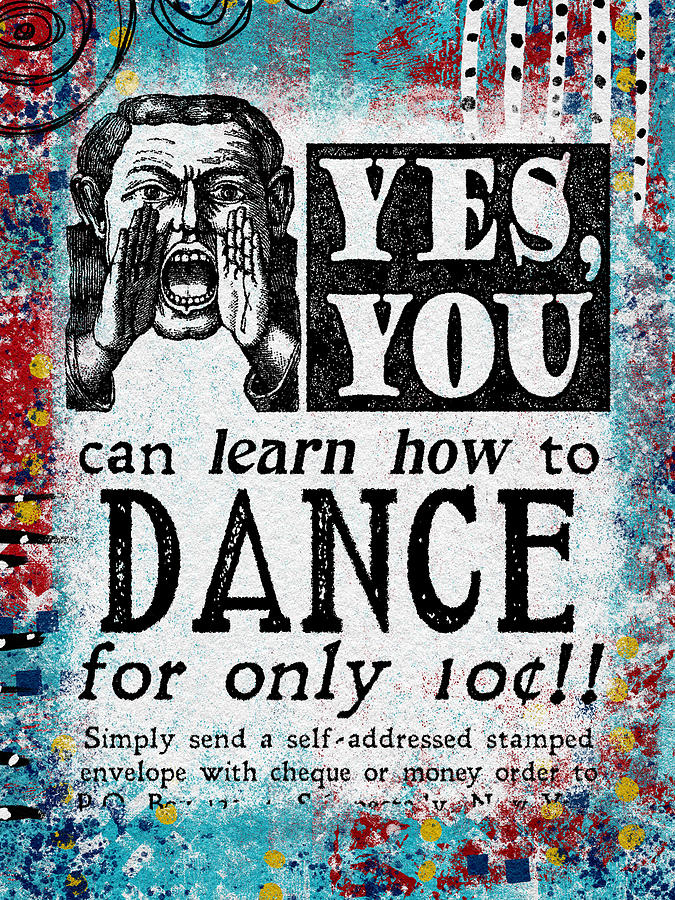 Newspaper Mixed Media - Learn To Dance by Flo Karp