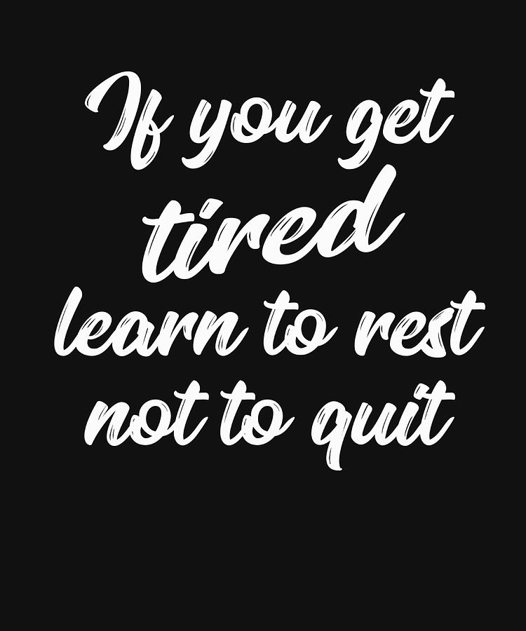 Learn to rest not to quit Poster vintage Painting by Morgan Joel | Fine ...