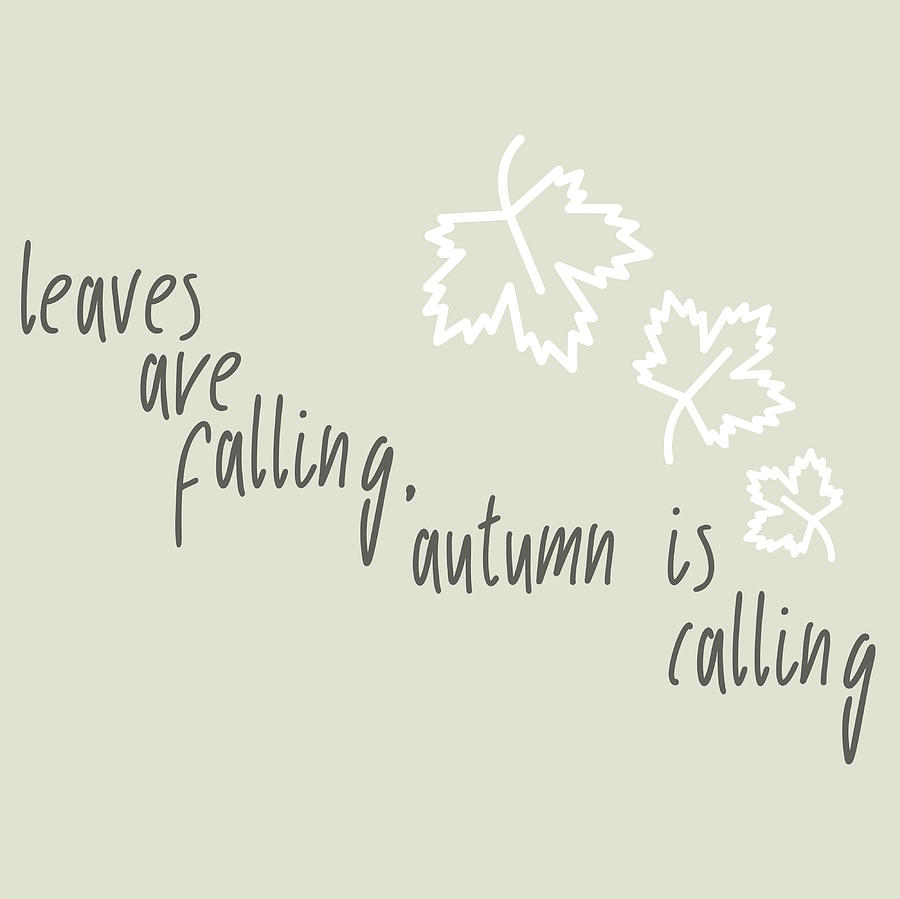 Leaves Are Falling Autumn is Calling Nature Painting by Hannah ...