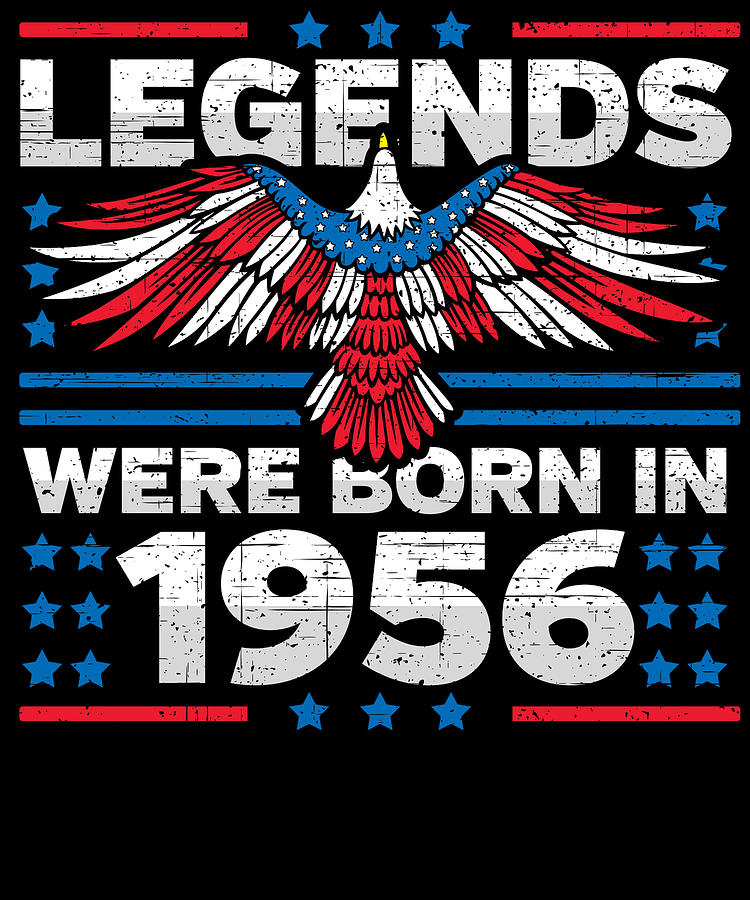 Legends Were Born in 1956 Patriotic Birthday Digital Art by Flippin Sweet Gear