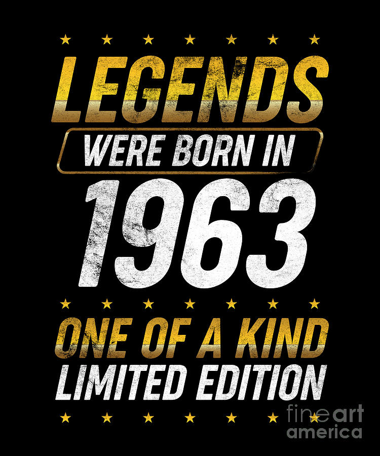 Legends were born in 1963 Digital Art by BeMi Store - Fine Art America