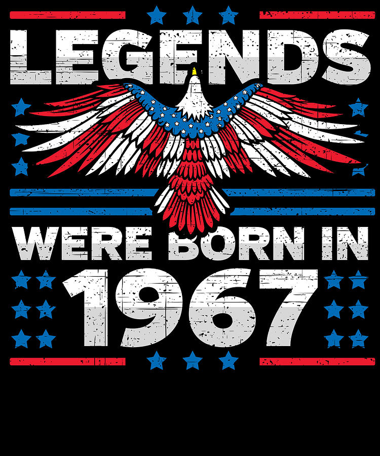 Legends Were Born in 1967 Patriotic Birthday Digital Art by Flippin Sweet Gear