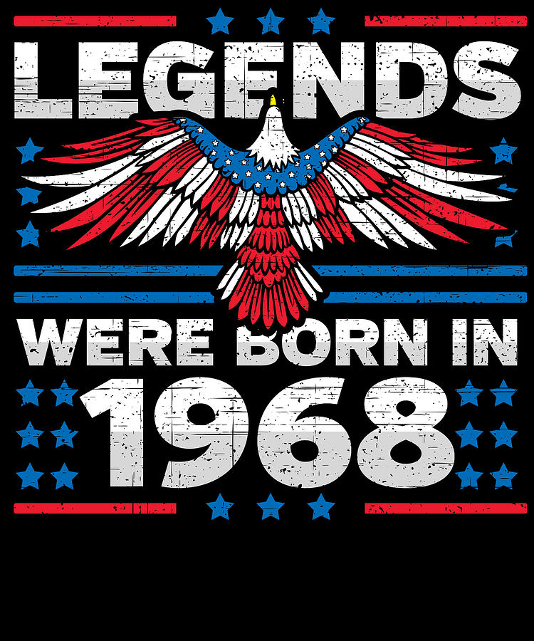 Legends Were Born in 1968 Patriotic Birthday Digital Art by Flippin Sweet Gear