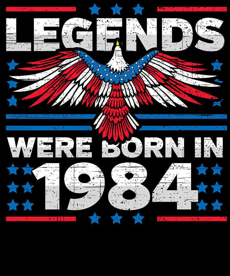 Legends Were Born in 1984 Patriotic Birthday Digital Art by Flippin Sweet Gear