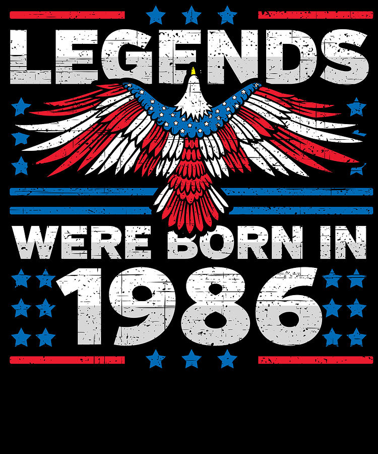 Legends Were Born in 1986 Patriotic Birthday Digital Art by Flippin Sweet Gear