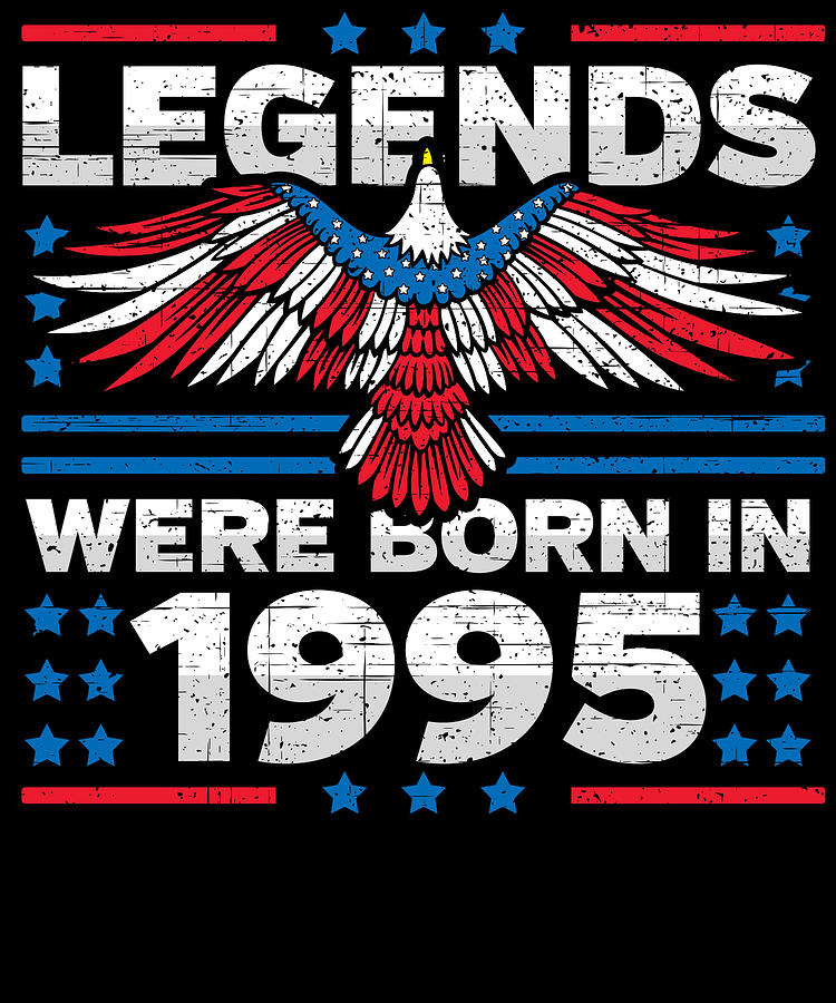 Legends Were Born in 1995 Patriotic Birthday Digital Art by Flippin Sweet Gear