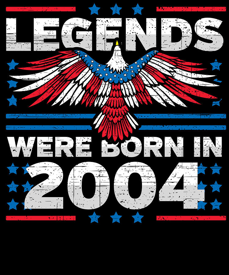 Legends Were Born in 2004 Patriotic Birthday Digital Art by Flippin Sweet Gear