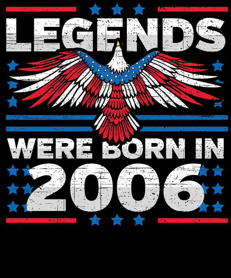 Legends Were Born in 2006 Patriotic Birthday Digital Art by Flippin Sweet Gear