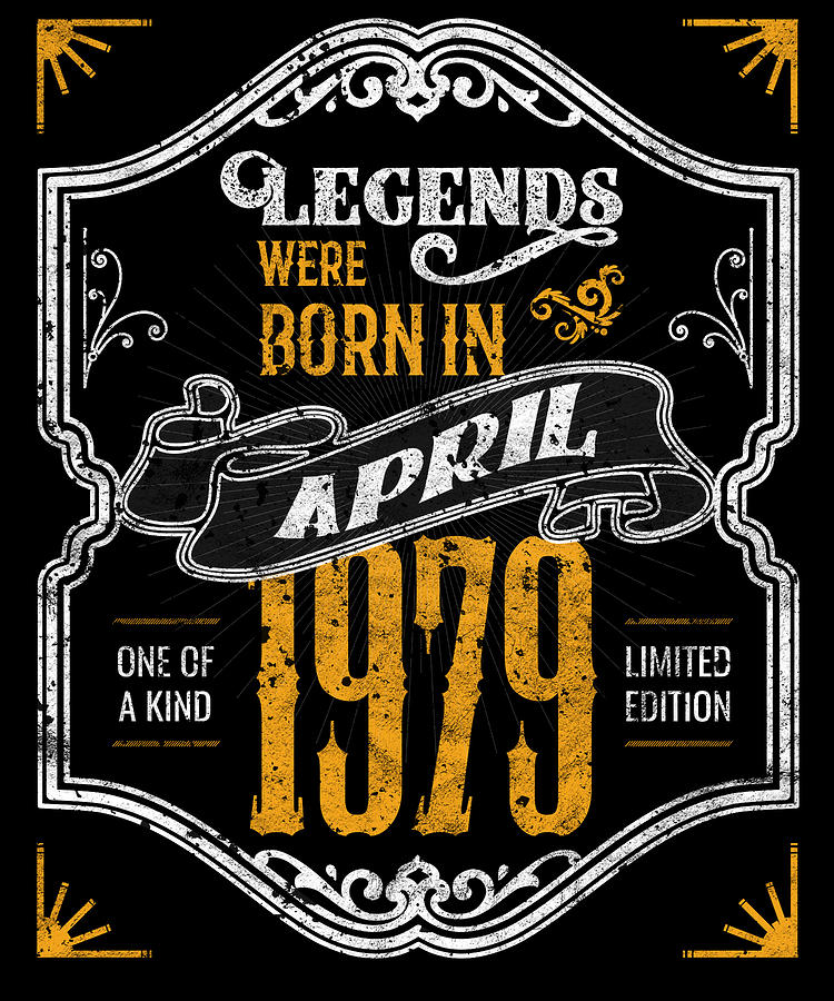 Legends Are Born In April 1979 40th Birthday Gift T-Shirt Legends Are Born In April 1979 40th Birthday Gift T-Shirt