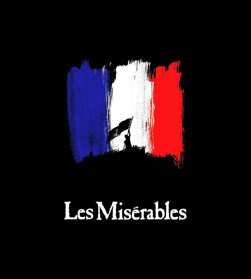 Les Miserables Musical Flag France Digital Art by Joel Hart