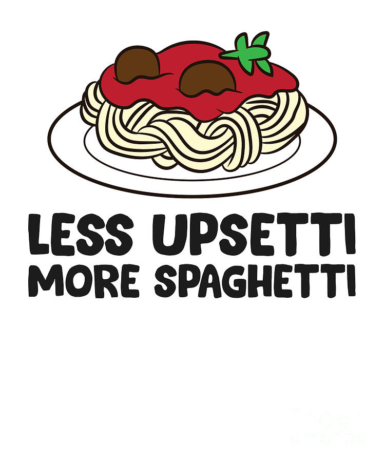 Less Upsetti More Spaghetti Pasta Lover Gift Tapestry - Textile by EQ ...