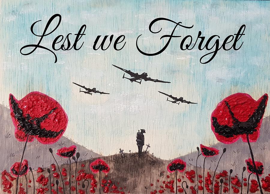 Lest We Forget by Never Forget Remembrance