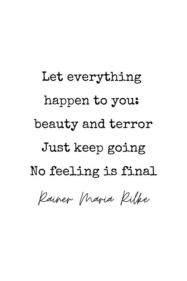 Let Everything Happen To You Rainer Maria Rilke Painting by Julie ...